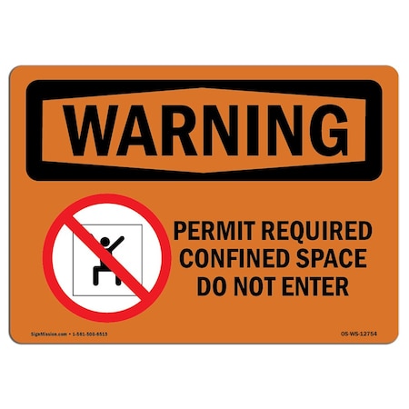 Signmission OSHA WARNING, Permit Required Confined W/ Symbol, 14in X 10in Rigid Plastic, OS-WS-P-1014-L-12754 OS-WS-P-1014-L-12754